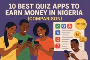 10 Best Quiz Apps to Earn Money in Nigeria (Comparison)