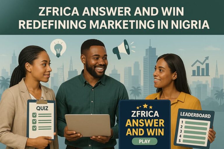 ZFRICA Answer & Win is redefining marketing and advertising in Nigeria