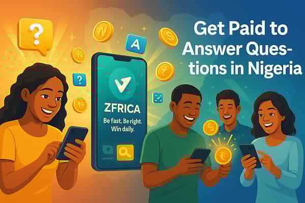 “Get Paid to Answer Questions in Nigeria ”