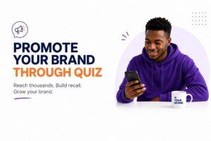 Promote your brand trough quiz