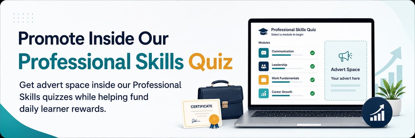 Get advert space inside Professional Skills Quiz on ZFRICA Answer & Win