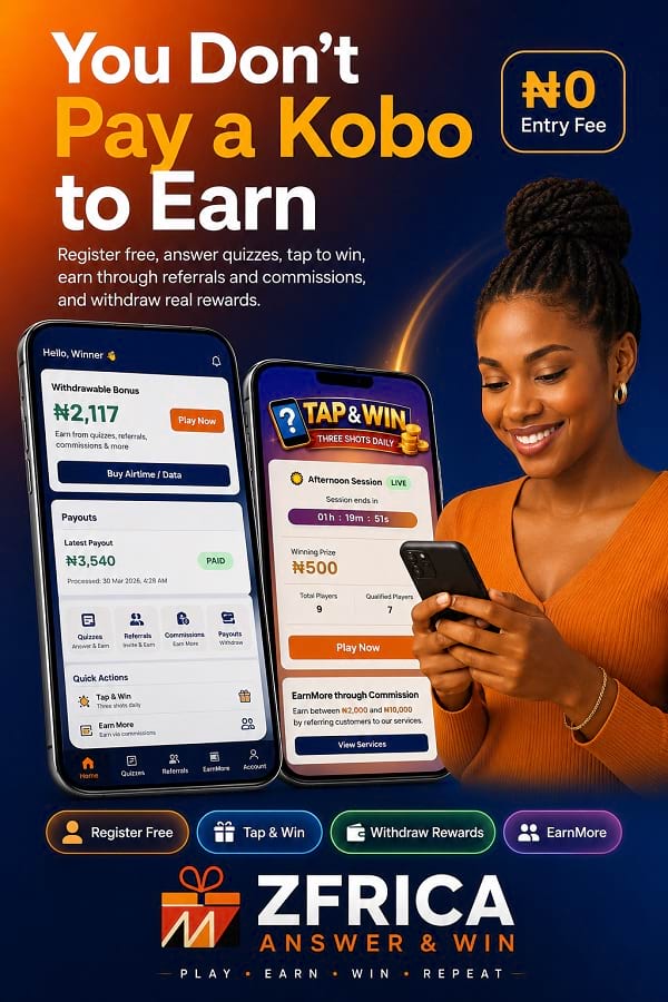 You dont pay a kobo to earn