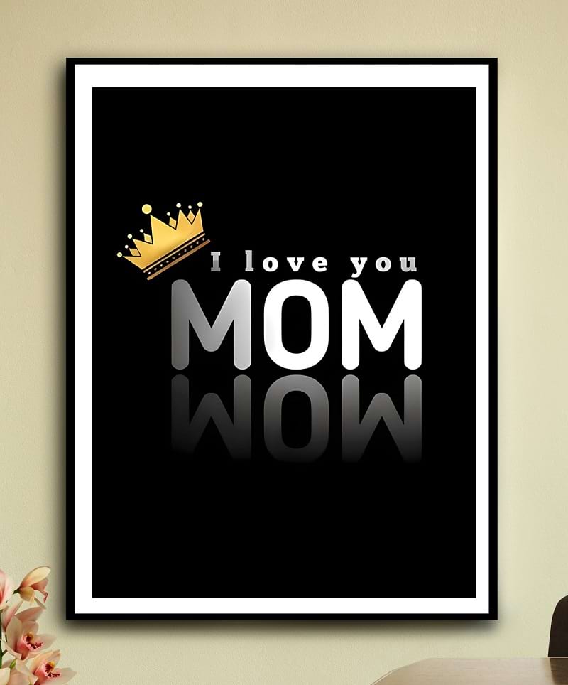 I love you mom frame