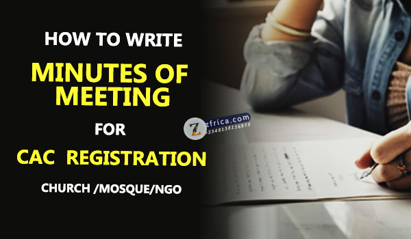 How to Write Minutes of Meeting for Church, Mosque, NGO CAC Registration