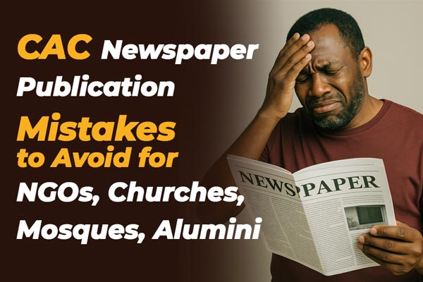 CAC Newspaper Publication Mistakes to Avoid for NGOs and Churches