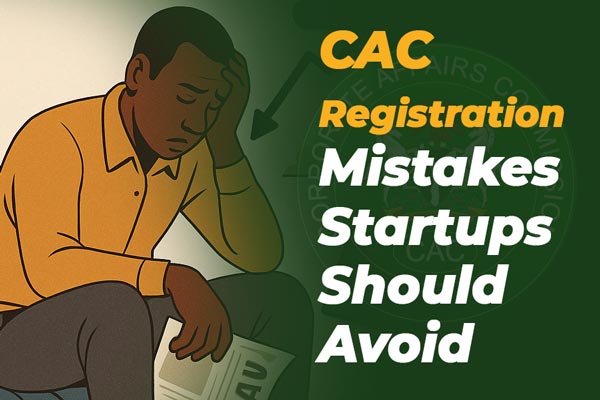 CAC Registration Mistakes Startups Should Avoid